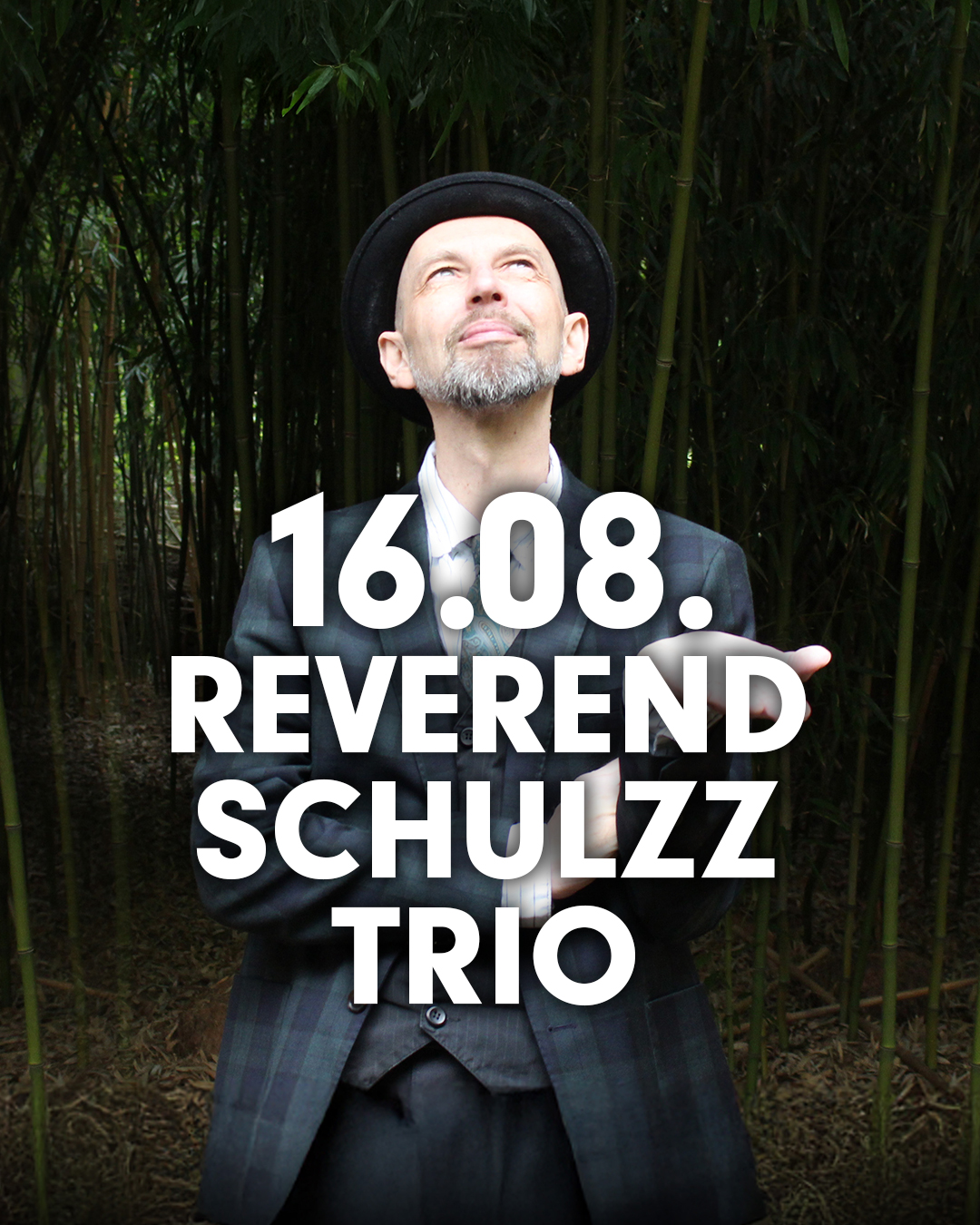 2025 08 16 Reverend Schulzz